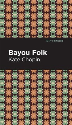 Bayou Folk - Chopin, Kate