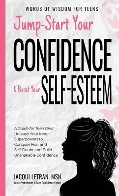 Jump-Start Your Confidence and Boost Your Self-Esteem - Letran, Jacqui