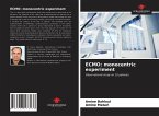 ECMO: monocentric experiment