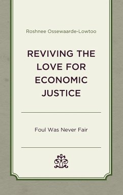 Reviving the Love for Economic Justice - Ossewaarde-Lowtoo, Roshnee