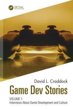 Game Dev Stories Volume 1 - Craddock, David L