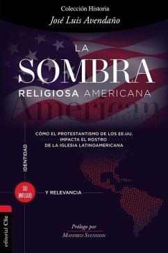 La Sombra Religiosa Americana - Avendaño, José Luis