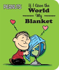 If I Gave the World My Blanket - Schulz, Charles M.