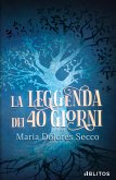 La leggenda dei 40 giorni