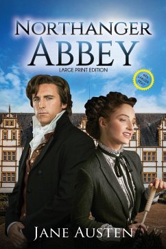 Northanger Abbey (Annotated, Large Print) - Austen, Jane