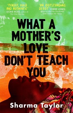 What A Mother's Love Don't Teach You - Taylor, Sharma
