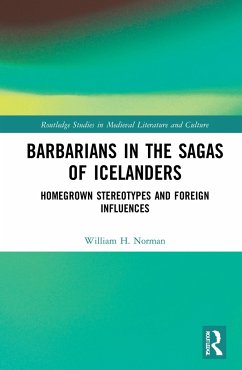 Barbarians in the Sagas of Icelanders - Norman, William H