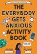 The Everybody Gets Anxious Activity Book - Bild 1