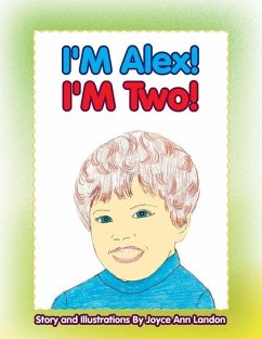 I'm Alex! I'm Two! - Landon, Joyce Ann