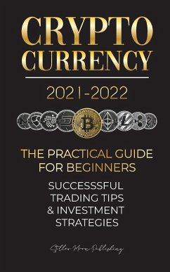 Cryptocurrency 2021-2022 - Stellar Moon Publishing