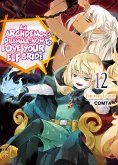 An Archdemon's Dilemma: How to Love Your Elf Bride: Volume 12 (eBook, ePUB)