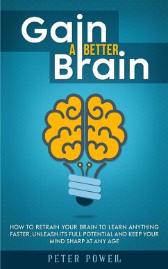 Gain a Better Brain - Powell, Peter