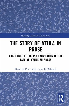 The Story of Attila in Prose - Pesce, Roberto; Whalen, Logan E