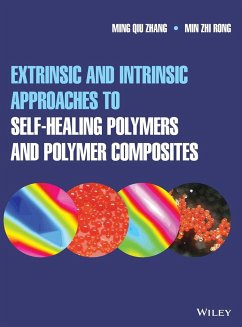 Extrinsic and Intrinsic Approaches to Self-Healing Polymers and Polymer Composites - Zhang, Ming Qiu;Rong, Min Zhi