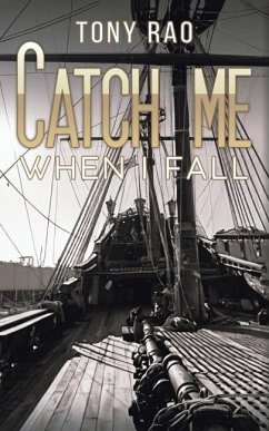 Catch Me When I Fall - Rao, Tony