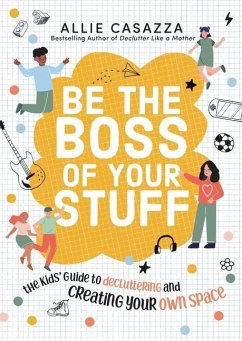 Be the Boss of Your Stuff - Casazza, Allie