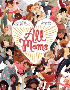 All Moms - Ellis, Sarah Kate; Ellis-Henderson, Kristen