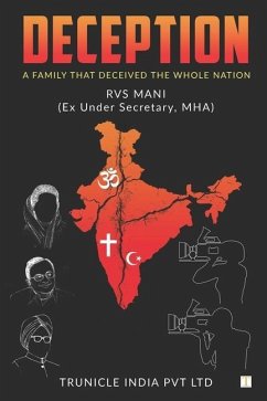 Deception: A Family That Deceived the Whole Nation - R V S Mani