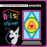 A House for Mouse-A Super-Soft, Peep-Through Felt Book about Shapes