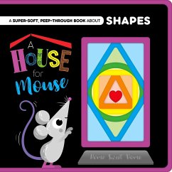 A House for Mouse-A Super-Soft, Peep-Through Felt Book about Shapes - Igloobooks