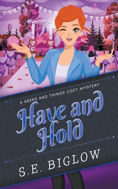 Have and Hold (A Woman Sleuth Mystery) - Biglow, S. E.