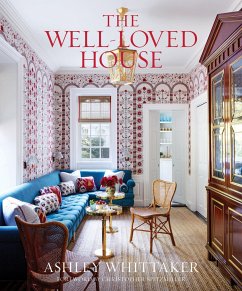 The Well-Loved House - Whittaker, Ashley; Spitzmiller, Christopher