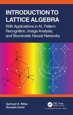 Introduction to Lattice Algebra - Ritter, Gerhard X; Urcid, Gonzalo