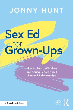 Sex Ed for Grown-Ups - Hunt, Jonny