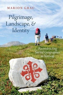 Pilgrimage, Landscape, and Identity - Grau, Marion (Professor of Systematic Theology, Ecumenism and Missio