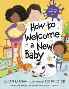 How to Welcome a New Baby - Reagan, Jean; Wildish, Lee