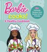 Barbie Cooks! a Healthy Cookbook - Bild 1