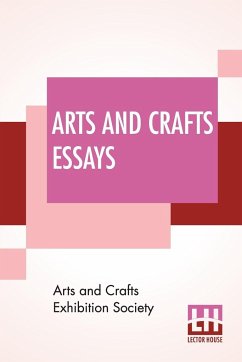 Arts And Crafts Essays - Arts And Crafts Exhibition Society