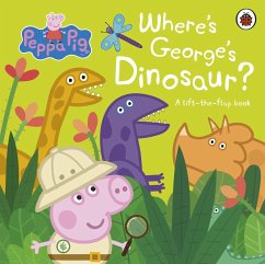Peppa Pig: Where's George's Dinosaur?: A Lift The Flap Book - Peppa Pig