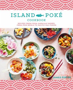 The Island Poké Cookbook - Gould-Porter, James