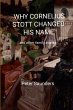 WHY CORNELIUS STOTT CHANGED HIS NAME - Bild 1