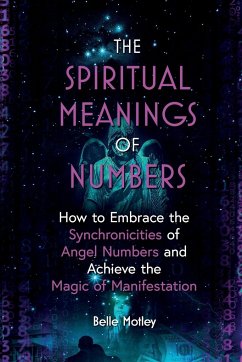 The Spiritual Meanings of Numbers - Motley, Belle