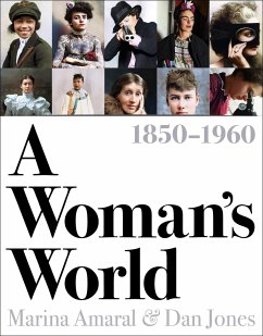 A Woman's World, 18501960 - Jones, Dan;Amaral, Marina