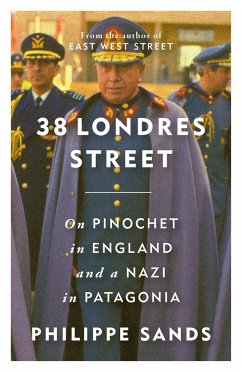 PINOCHET IN LONDON - PHILIPPE SANDS