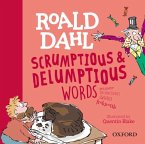 Roald Dahl's Scrumptious and Delumptious Words