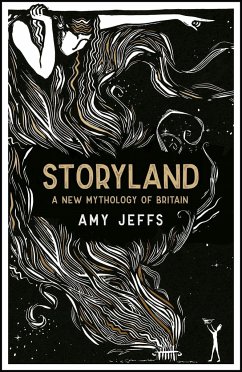 Storyland: A New Mythology of Britain - Jeffs, Amy