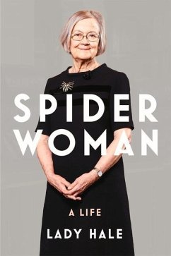 Spider Woman: A Life - By the Former President of the Supreme Court - Hale, Lady