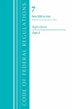 Code of Federal Regulations, Title 07 Agriculture 2000-End, Revised as of January 1, 2021 - Office Of The Federal Register (U. S.