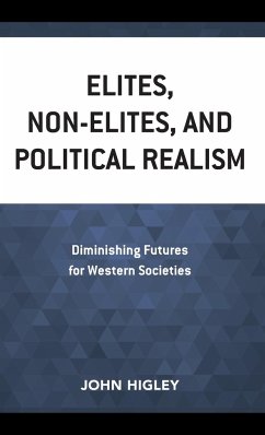 Elites, Non-Elites, and Political Realism - Higley, John