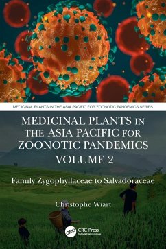 Medicinal Plants in the Asia Pacific for Zoonotic Pandemics, Volume 2 - Wiart, Christophe