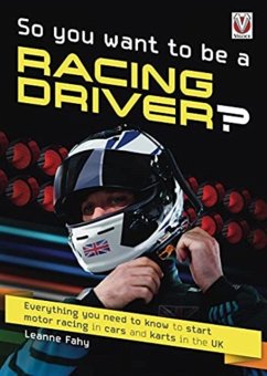 So, You want to be a Racing Driver? - Fahy, Leanne