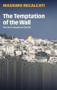 The Temptation of the Wall - Recalcati, Massimo