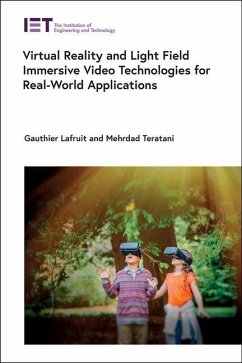 Virtual Reality and Light Field Immersive Video Technologies for Real-World Applications - Lafruit, Gauthier; Teratani, Mehrdad