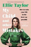 My Child and Other Mistakes