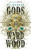Gods of the Wyrdwood: The Forsaken Trilogy, Book 1