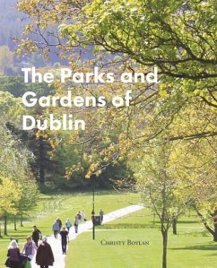 The Parks and Gardens of Dublin - Boylan, Christy